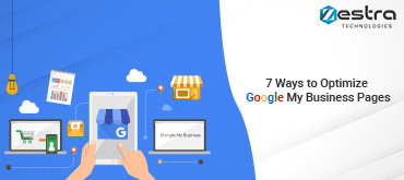 7 Ways to Optimize Google My Business Pages