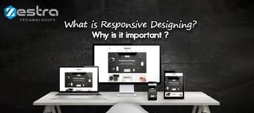 What is Responsive Designing? Why is it important?
